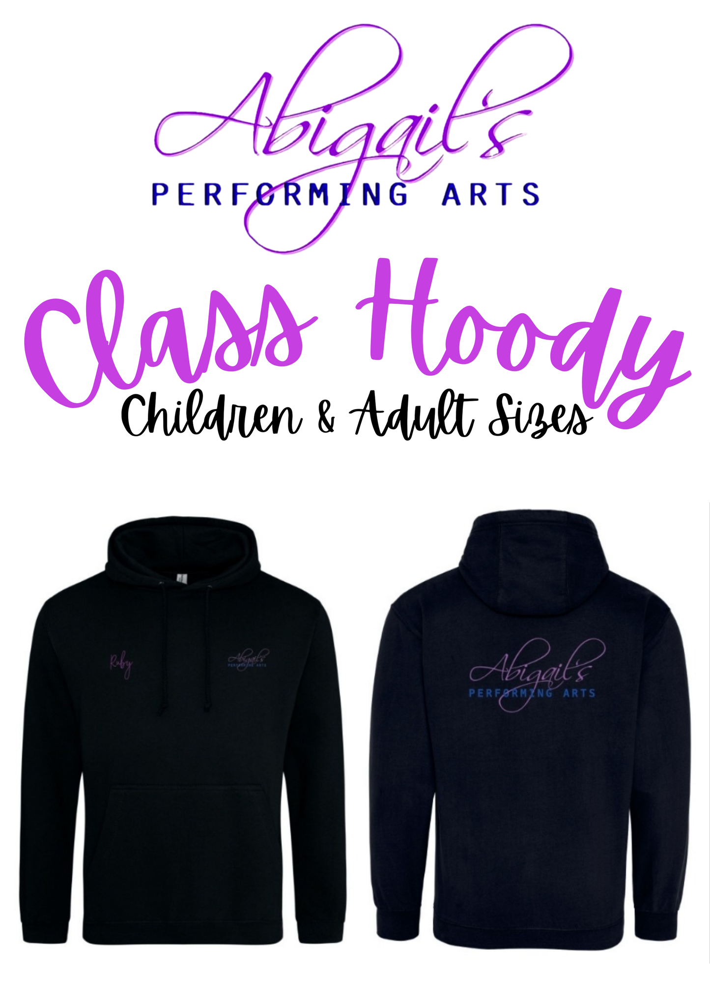 ABIGAIL'S PERFORMING ARTS HOODY (ALL SIZES)