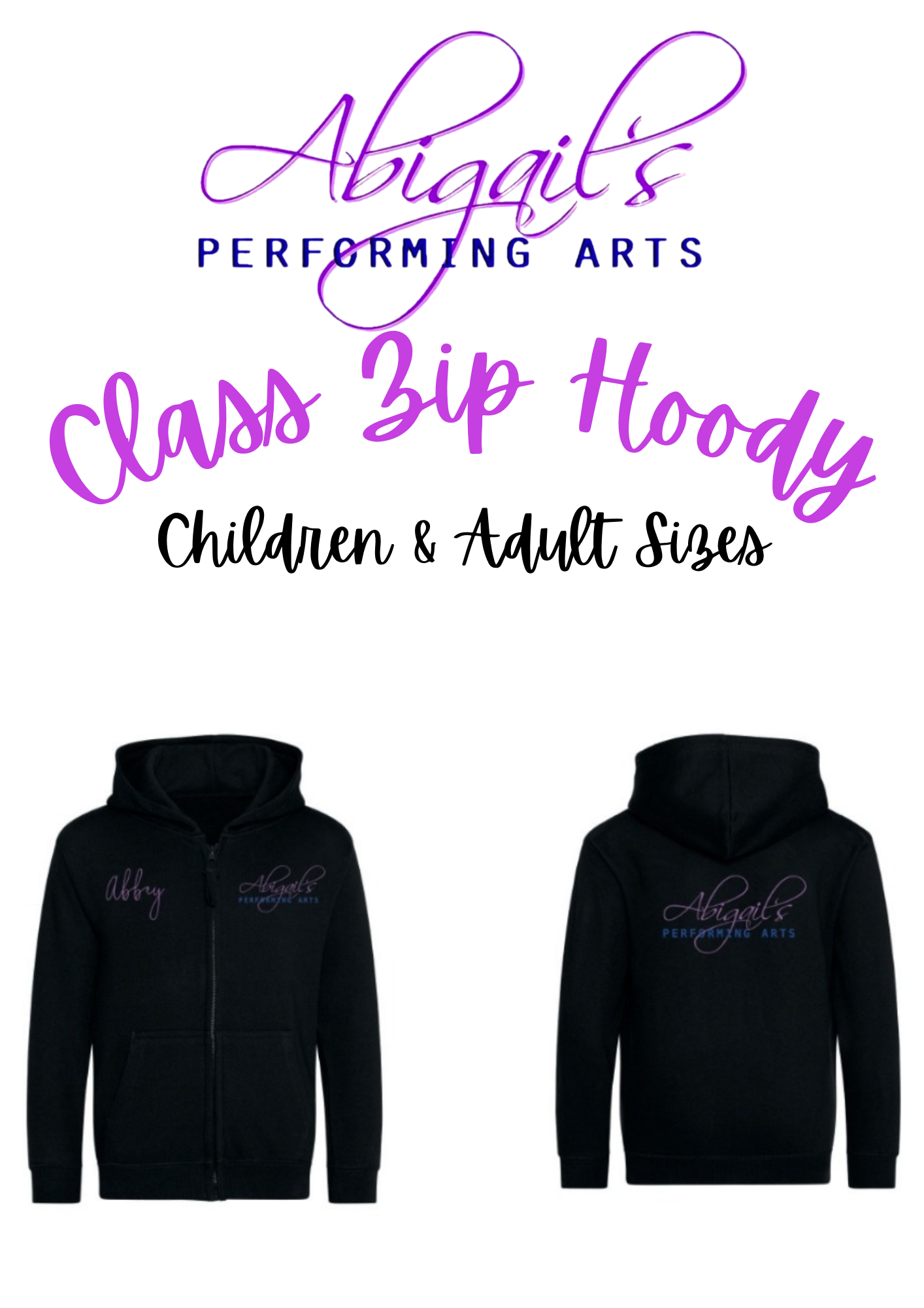 ABIGAIL'S PERFORMING ARTS ZIPPED HOODY (ALL SIZES)