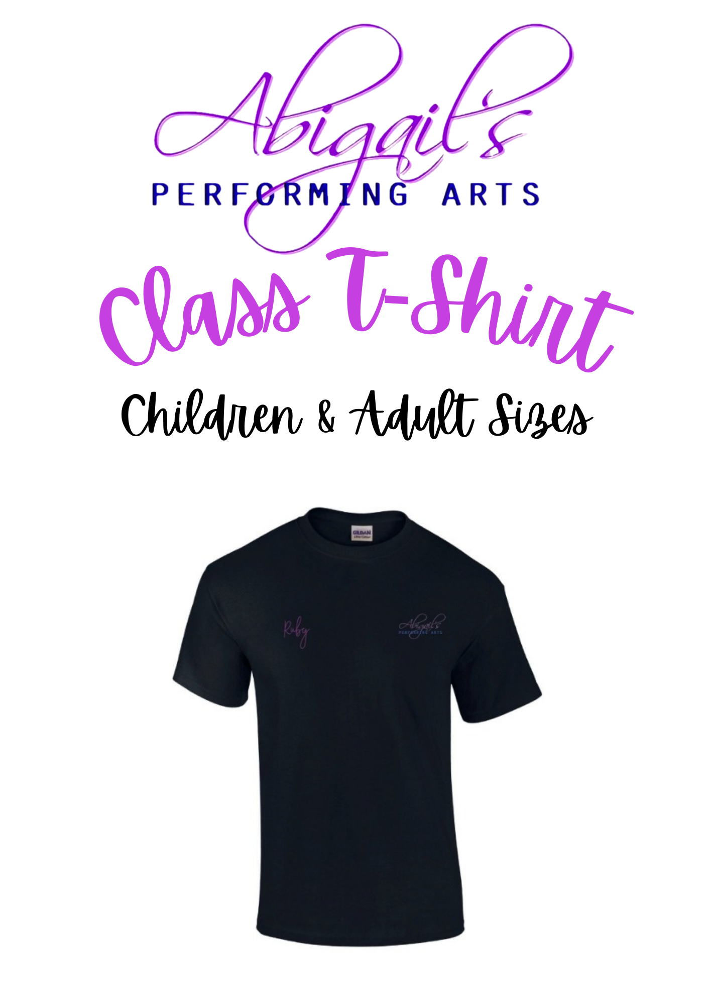 ABIGAIL'S PERFORMING ARTS T-SHIRT (ALL SIZES)