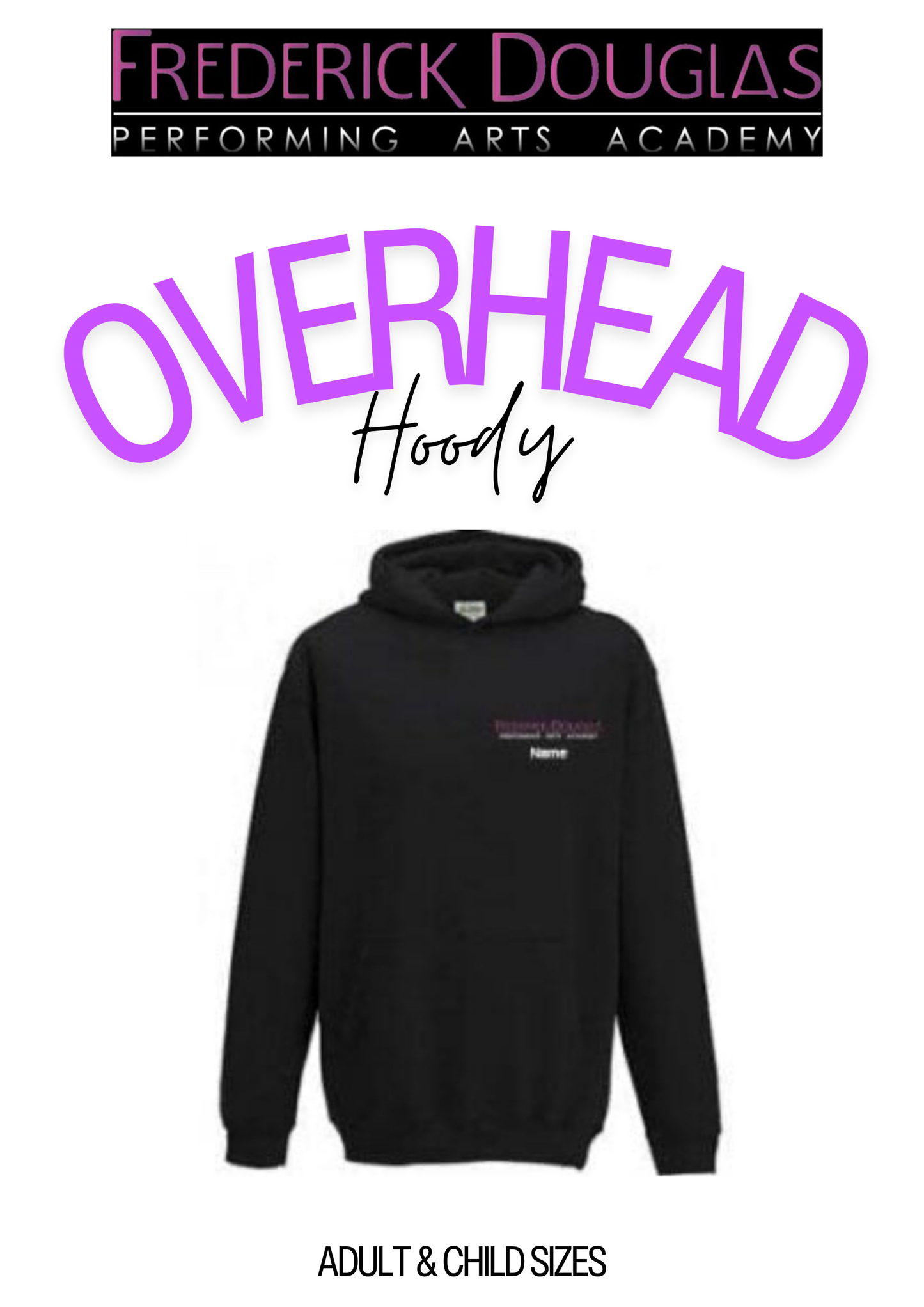 FREDRICK DOUGLAS PERFORMING ARTS HOODY (ALL SIZES)