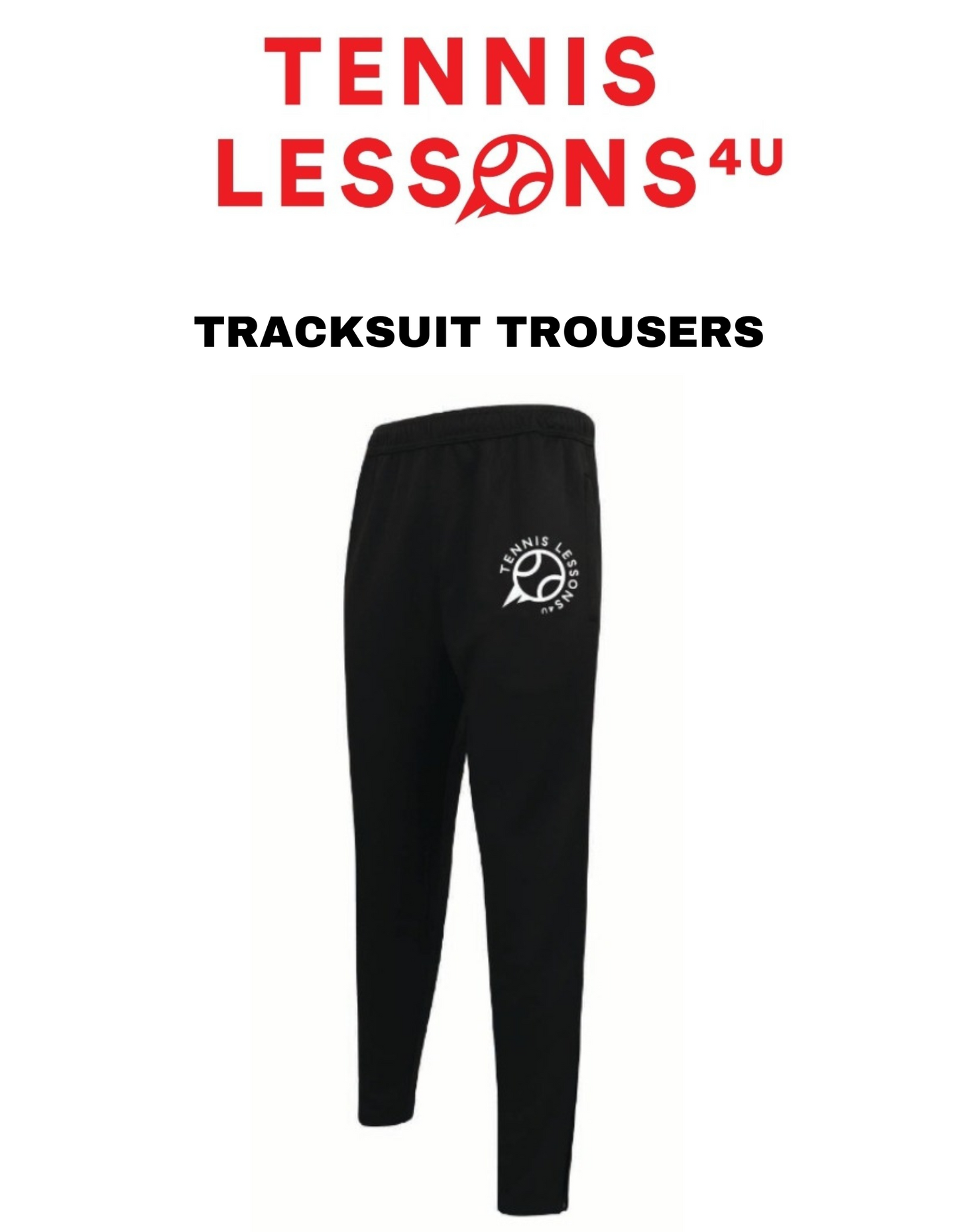 TENNIS LESSONS 4U TRACKSUIT TROUSERS (ALL SIZES)